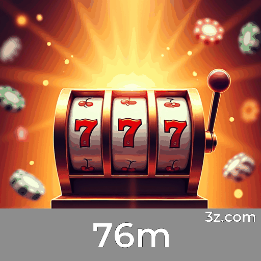 76m: Plataforma de Apostas Premium e Segura